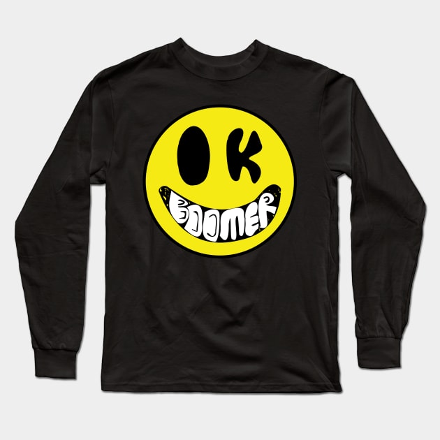 OK Boomer Smiley, Happy Face, Crappy Face Long Sleeve T-Shirt by PelagiosCorner